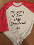 The King of Love My Shepherd Is - Adult Raglan