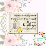 But The Most Important Thing Is... - Winnie The Pooh